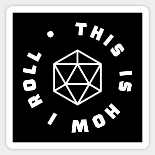 This is How I Roll Roleplaying Addict - Tabletop RPG Vault Sticker